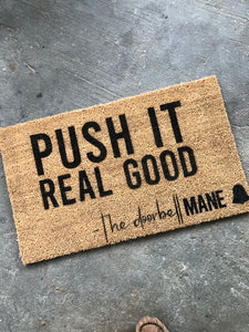 Push It Real Good Doormat